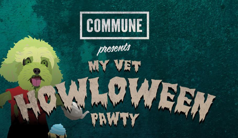 COMMUNE Presents: My Vet Howloween Pawty